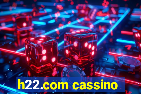 h22.com cassino